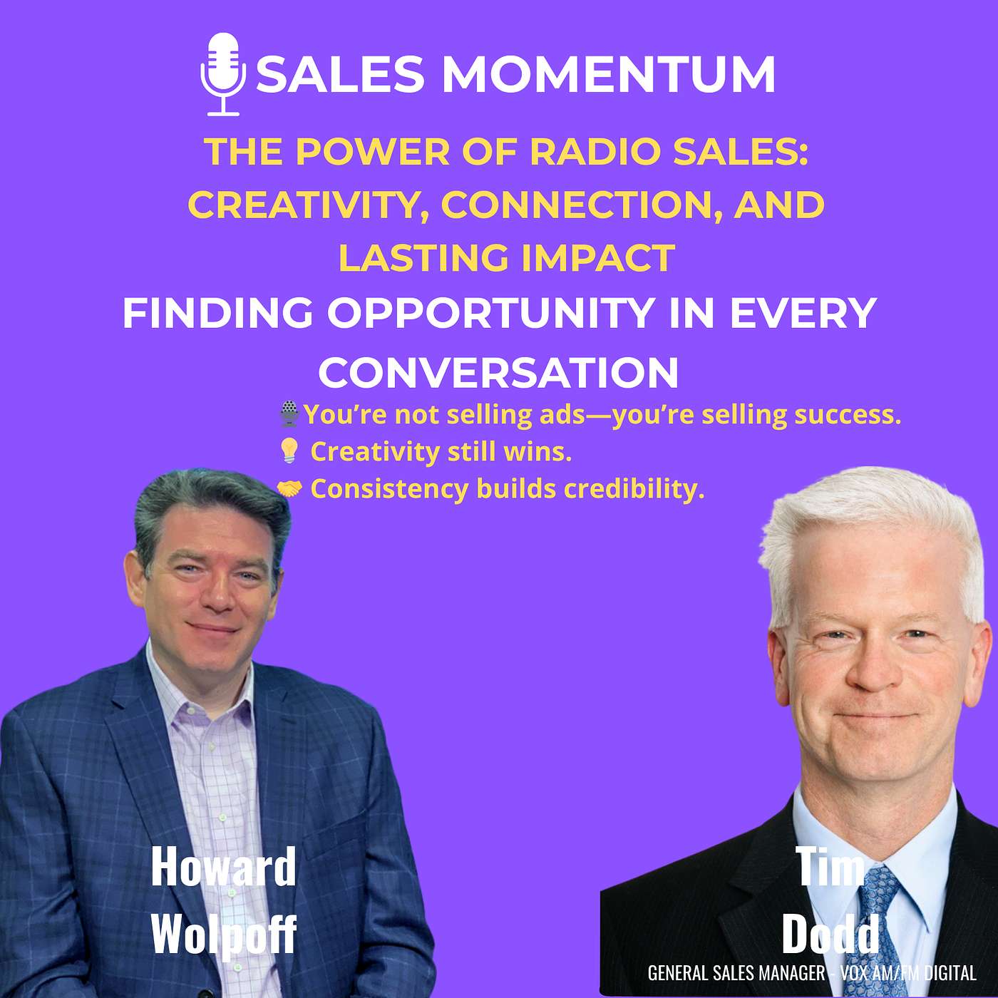 The Power of Radio Sales: Creativity, Connection, and Lasting Impact featuring Tim Dodd episode artwork
