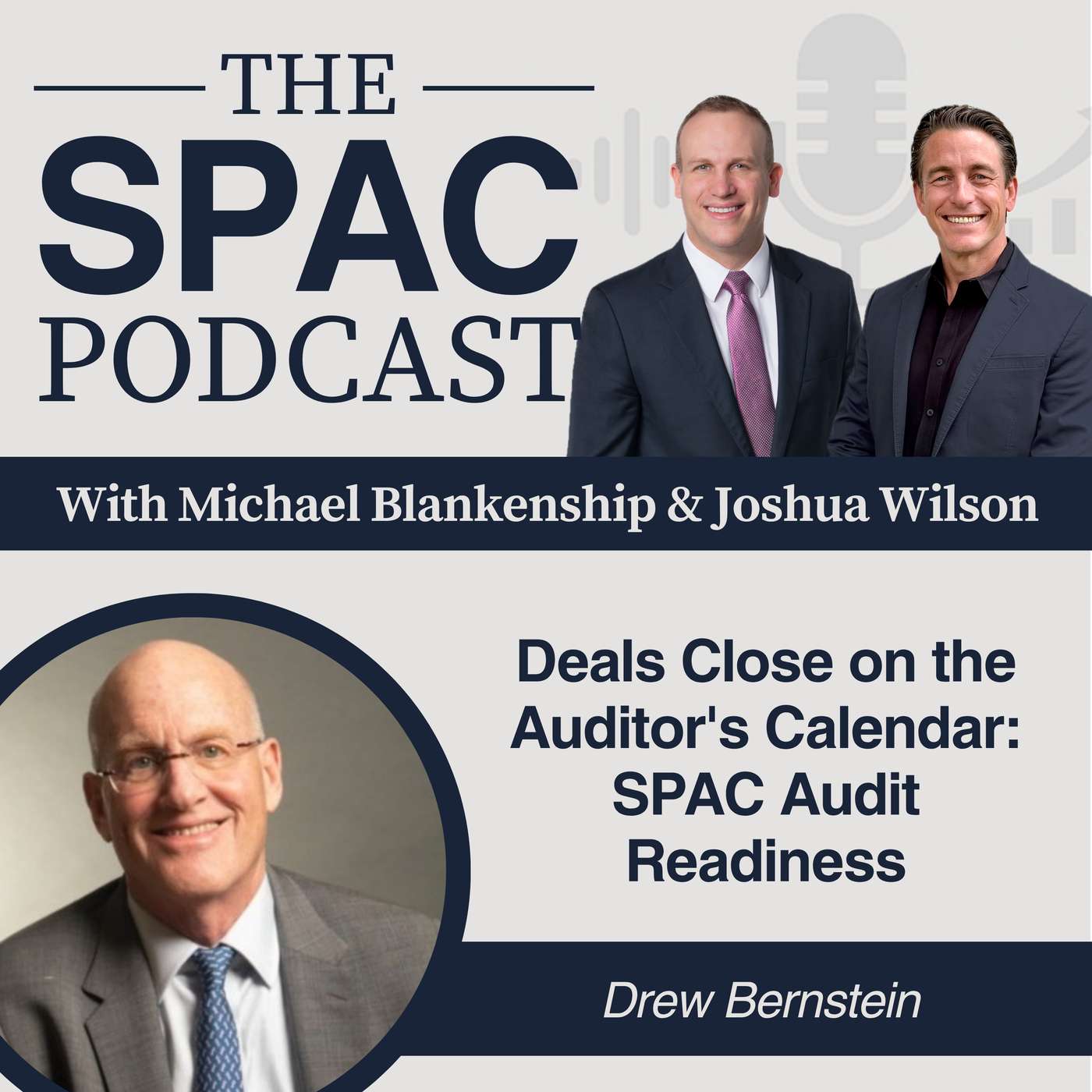 Deals Close on the Auditor's Calendar: SPAC Audit Readiness - Drew Bernstein