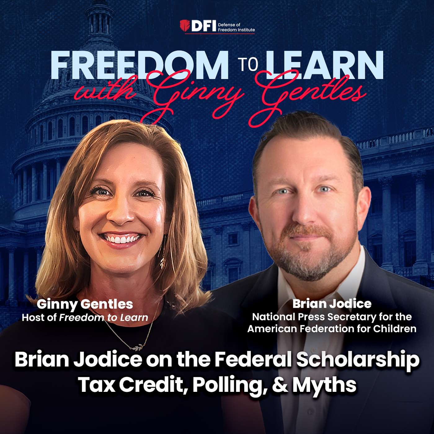 Brian Jodice on the Federal Scholarship Tax Credit, Polling, & Myths episode artwork