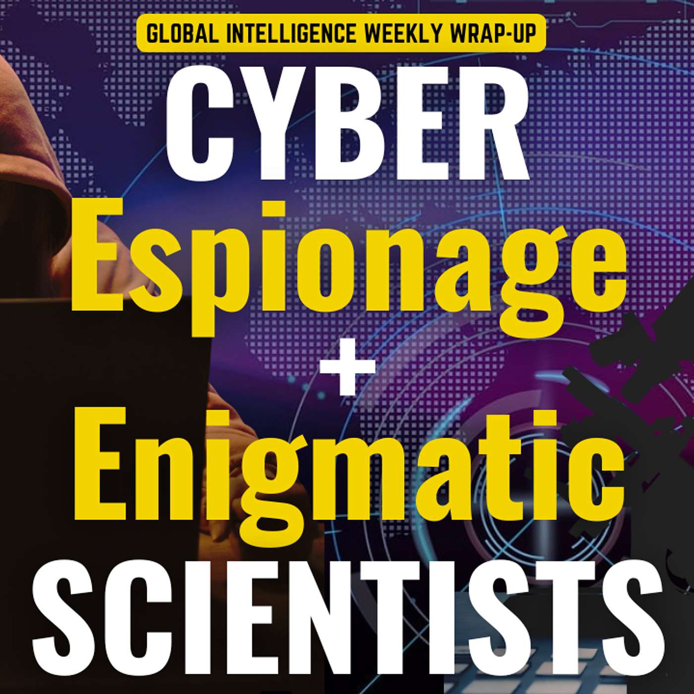Global Intelligence Weekly Wrap up