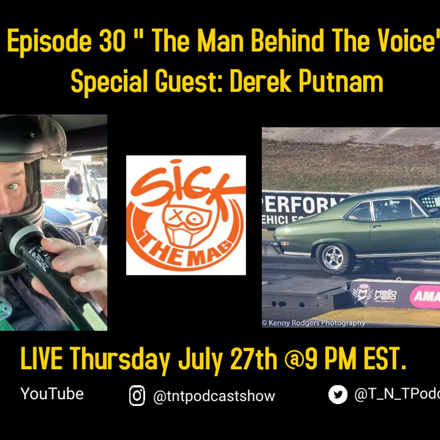 Episode 30 LIVE “The Man Behind The Voice” - Special Guest: Derek Putnam