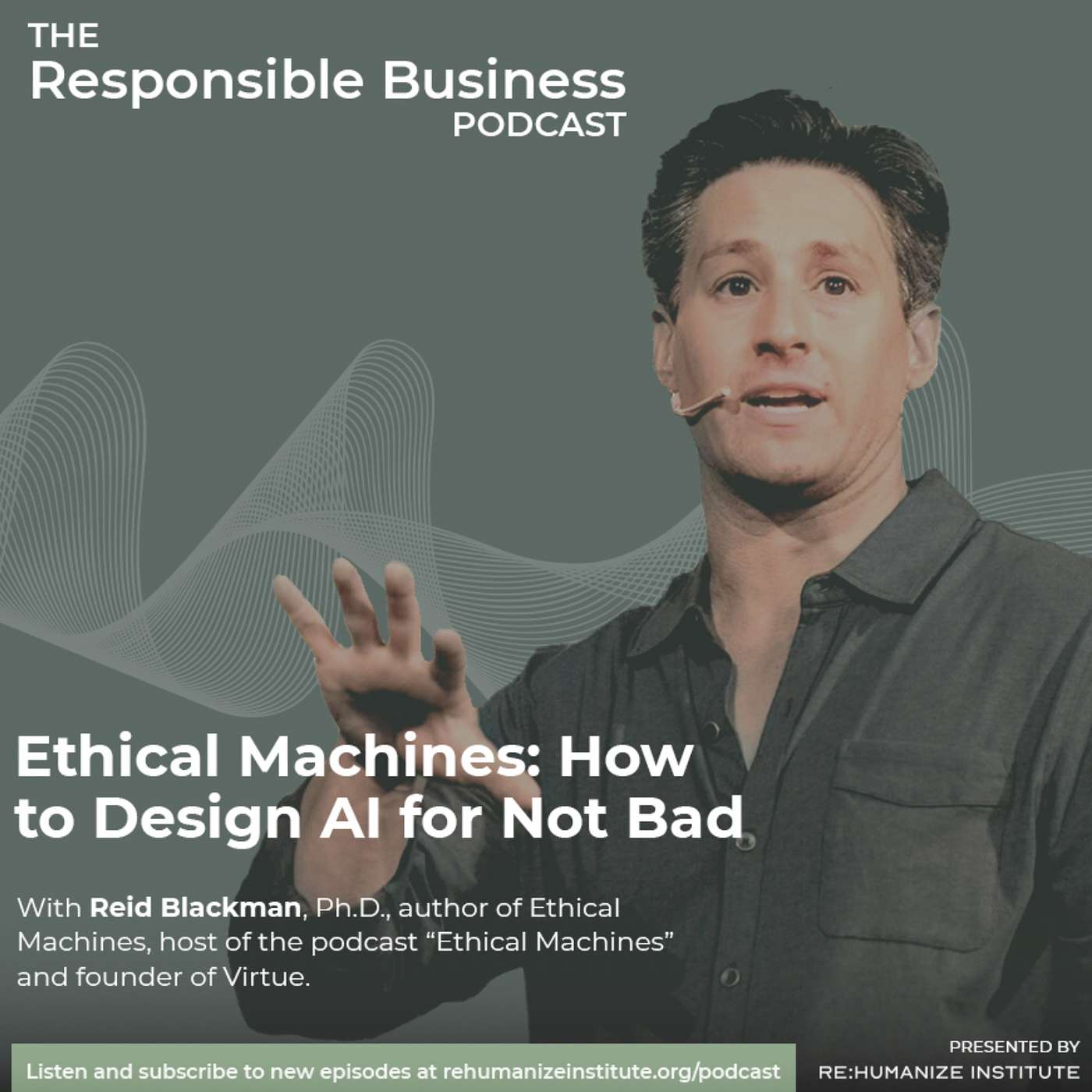 Ethical Machines: How to Design AI for Not Bad Ethical Machines: How to Design AI for Not Bad
