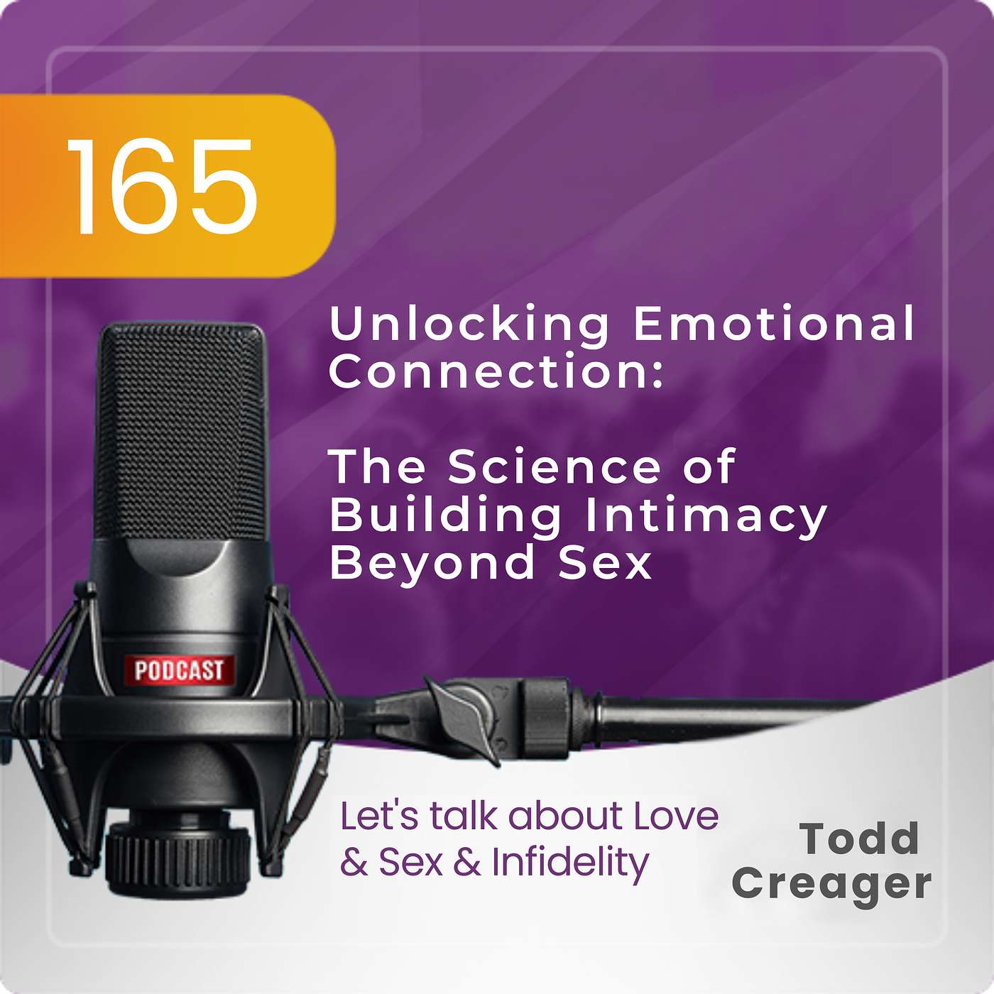Episode #165 Rebuilding Intimacy: Nurturing Emotional and Physical Connection After Infidelity episode artwork
