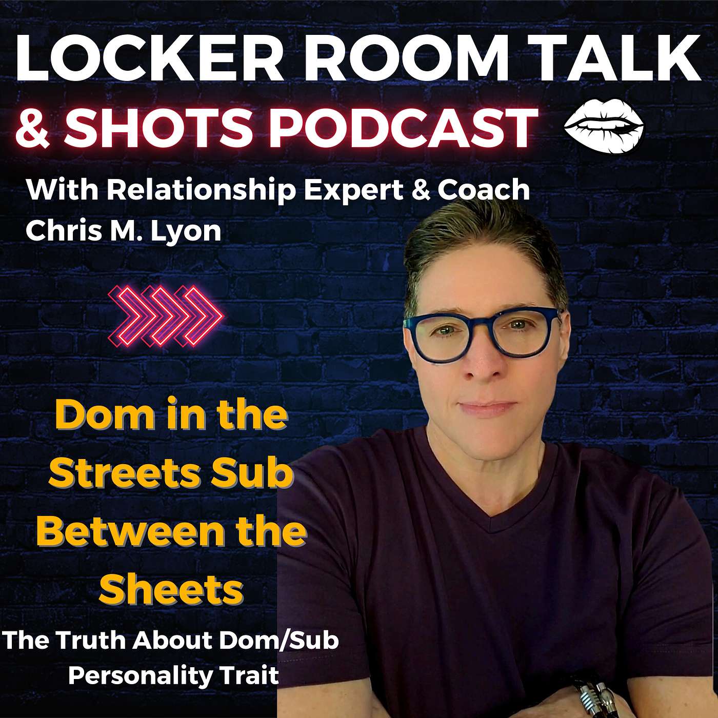 cover of episode Dom in the Streets. Sub Between the Sheets: The Truth About Dom & Sub Personality Traits