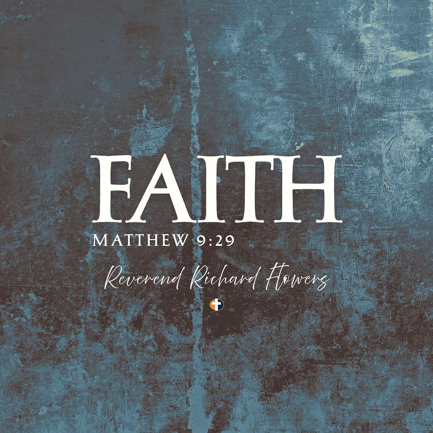 “Faith” | Sunday AM | Reverend Richard Flowers episode artwork