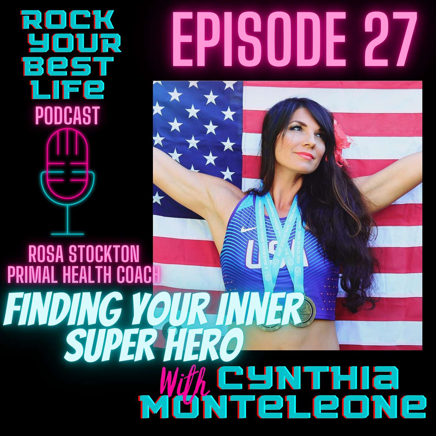 FINDING YOUR INNER SUPER HERO WITH CYNTHIA MONTELEONE