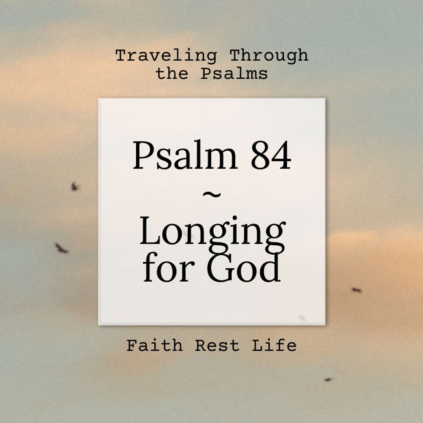 Faith Rest Life Podcast