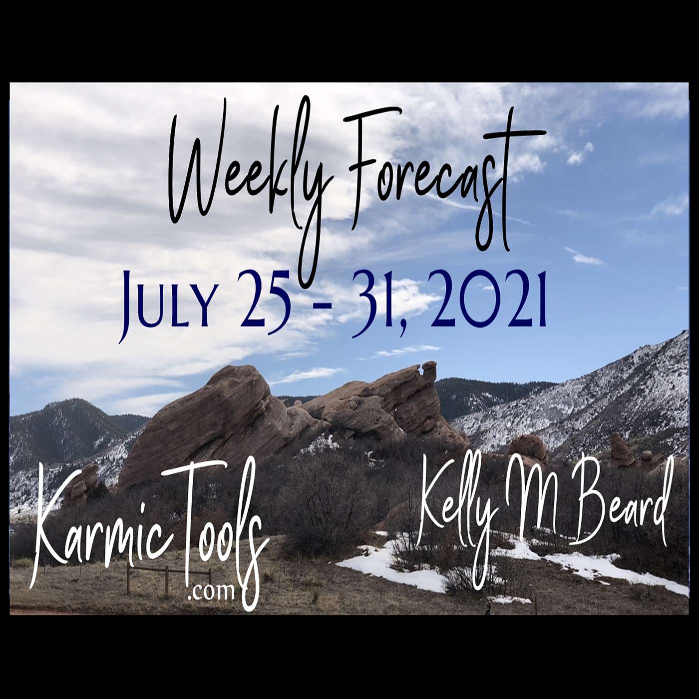 July 25 - 31, 2021 KarmicTools Weekly Forecast