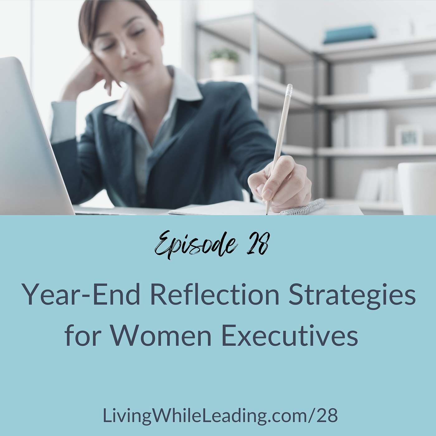 28: Year-End Reflection Strategies for Women Executives