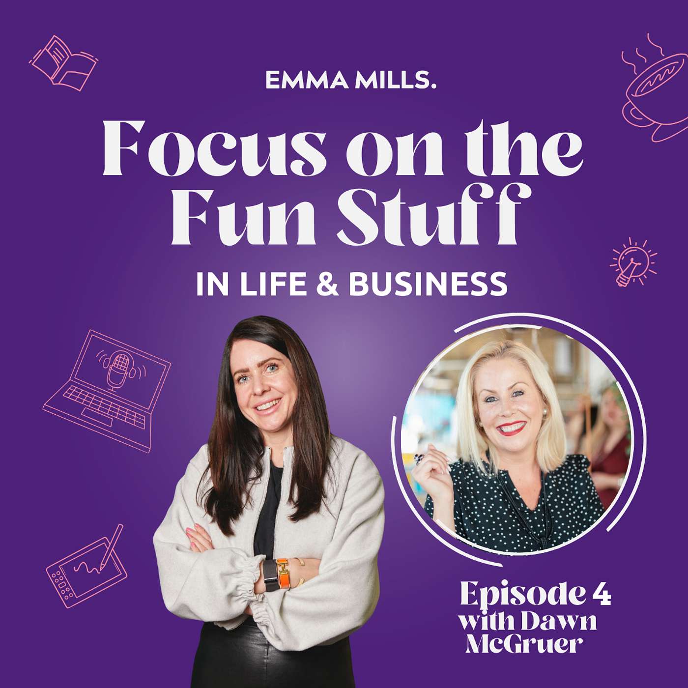 Business and Success from your Soul: Dawn McGruer's Principles for Creating a Business You Love episode artwork