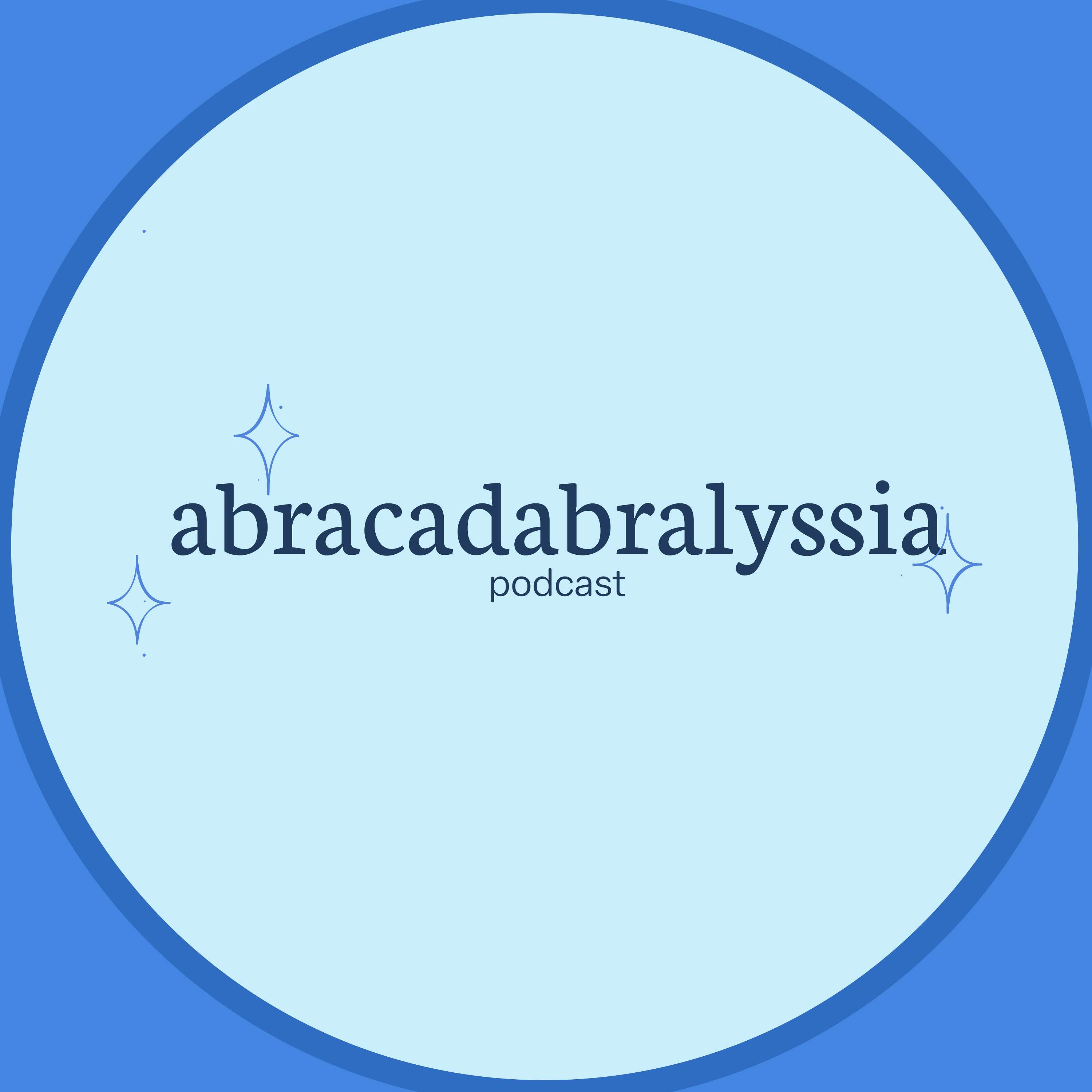 Abracadabralyssia