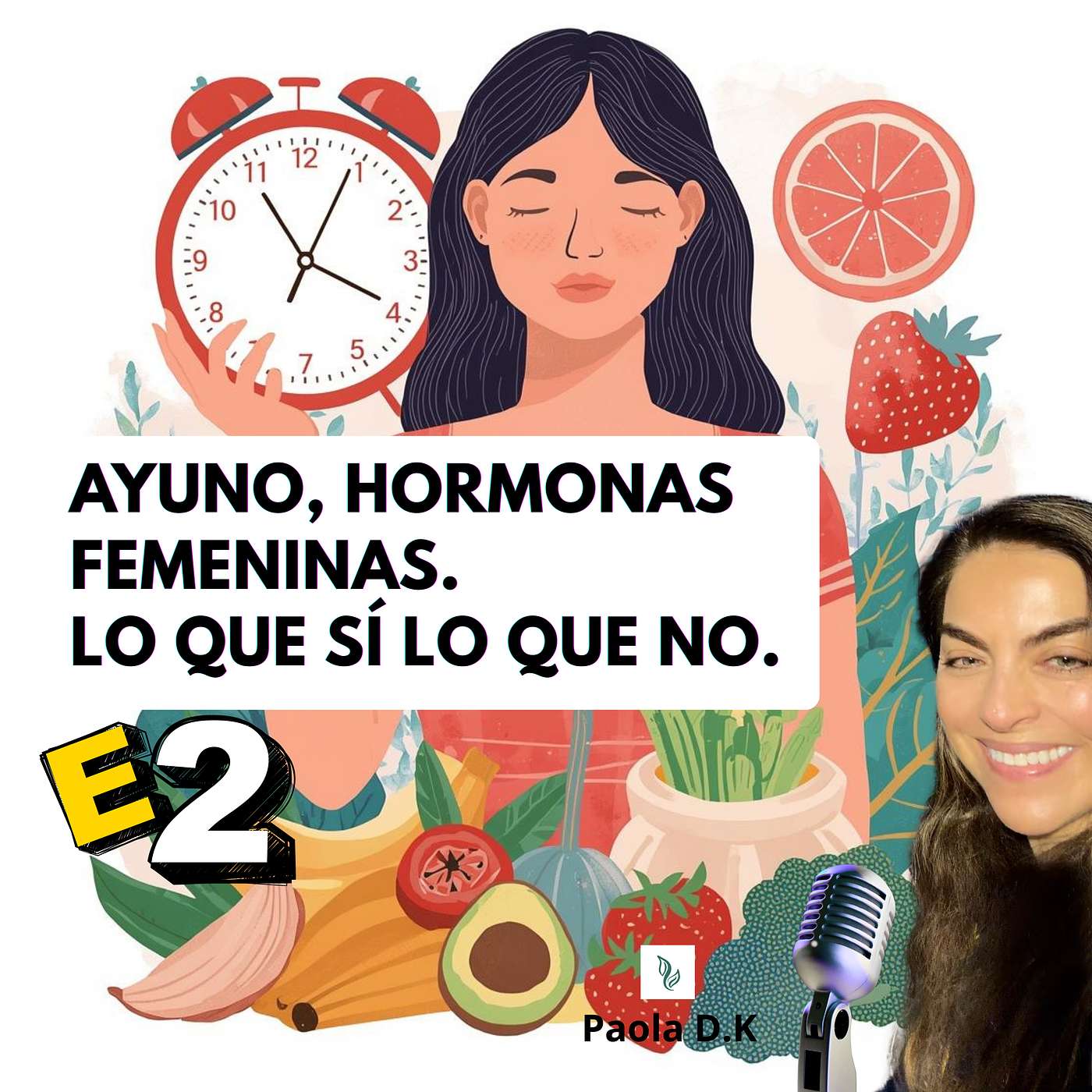 E.2 Ayuno: Hormonas Femeninas. Lo que Sí y lo que No. episode artwork