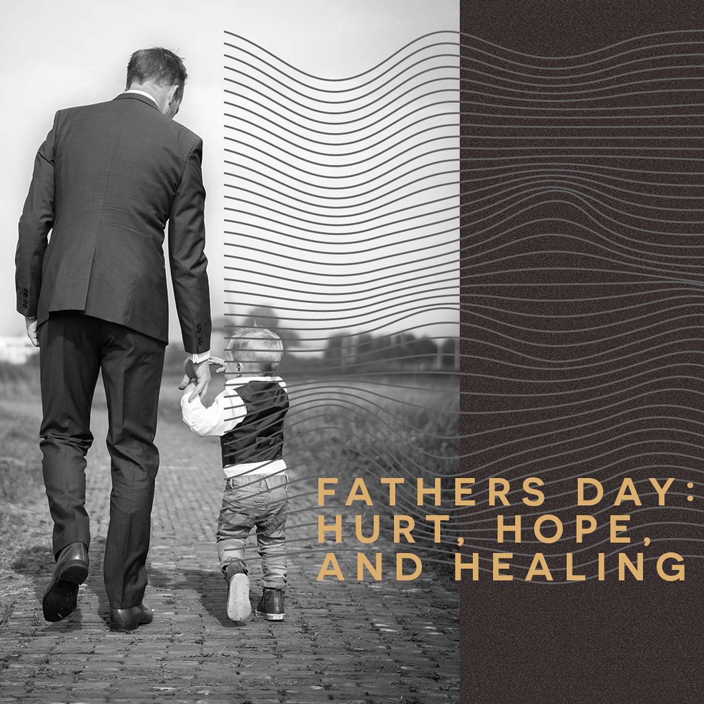 Father's Day: Hurt, Hope, and Healing | Danny Cano episode artwork