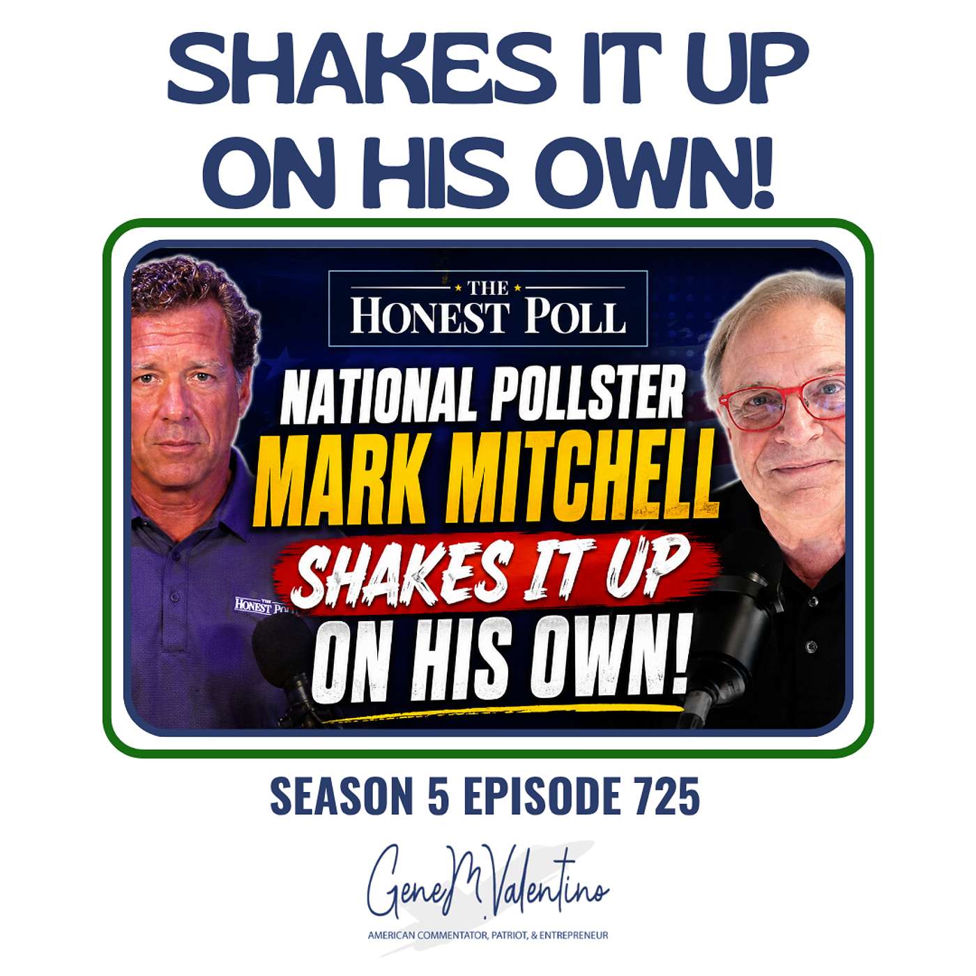 National Pollster  Mark Mitchell  Shakes It Up On His Own! episode artwork