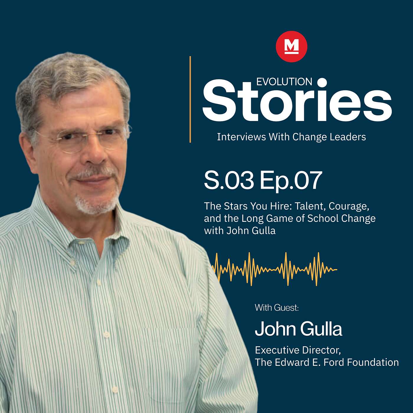 The Stars You Hire: Talent, Courage, and the Long Game of School Change with John Gulla episode artwork