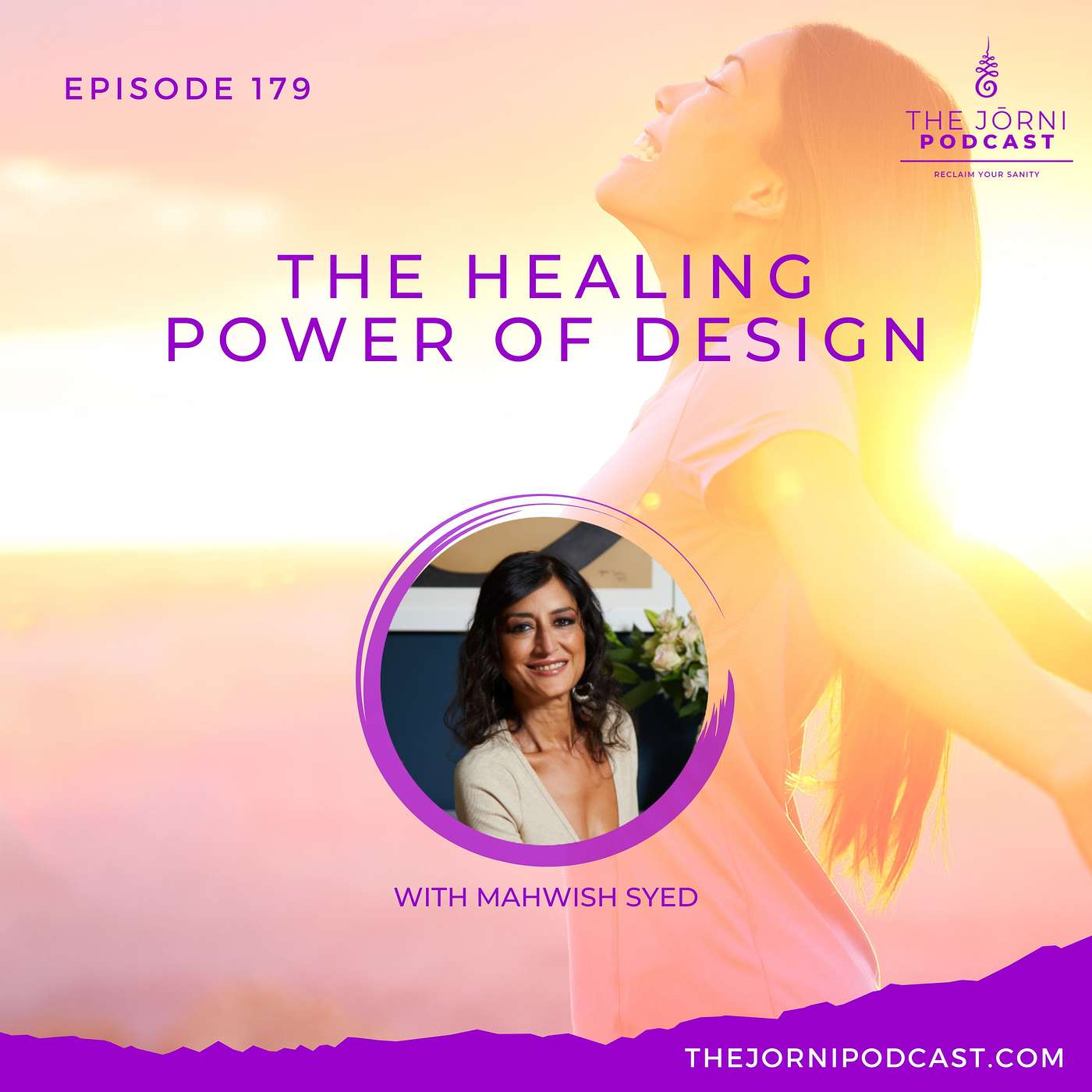 Episode 179 - The Healing Power of Design with Mahwish Syed