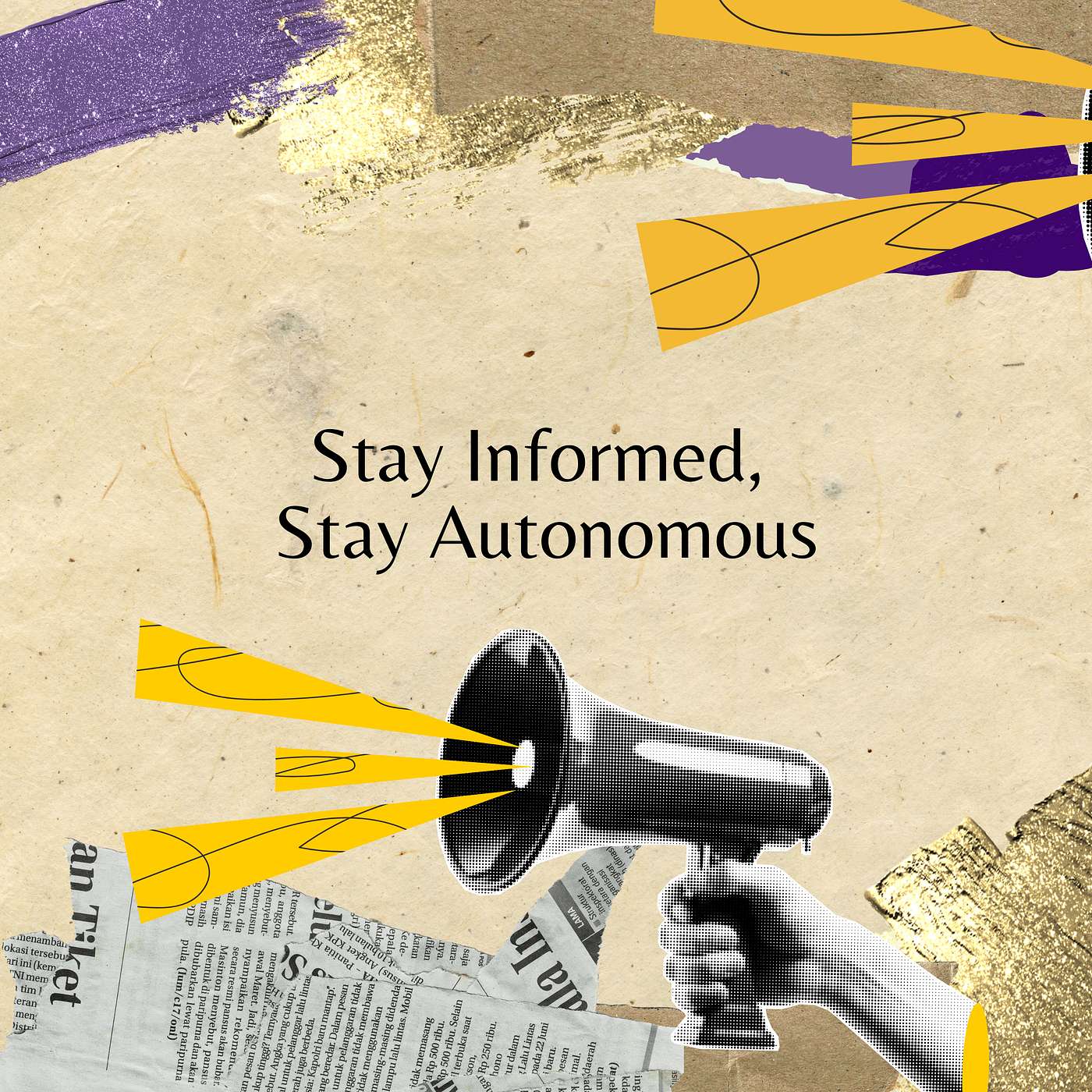 Stay Informed, Stay Autonomous