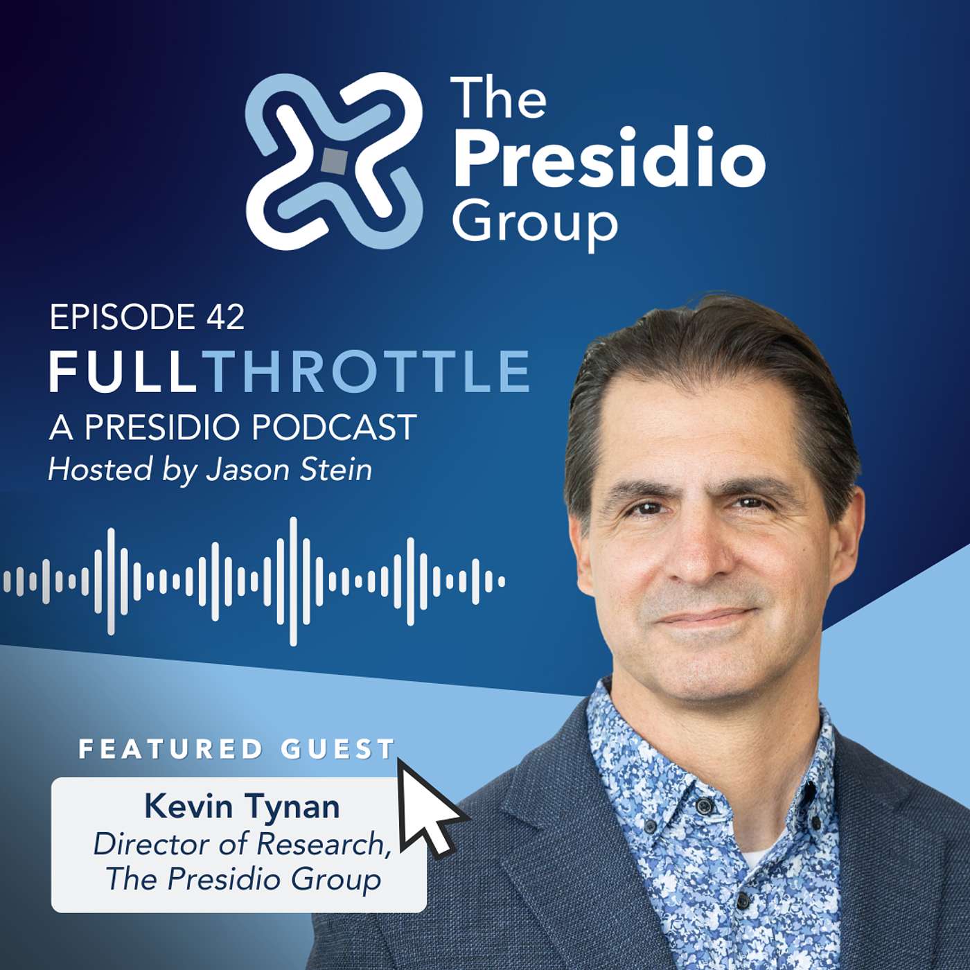 Full Throttle, a Presidio Podcast