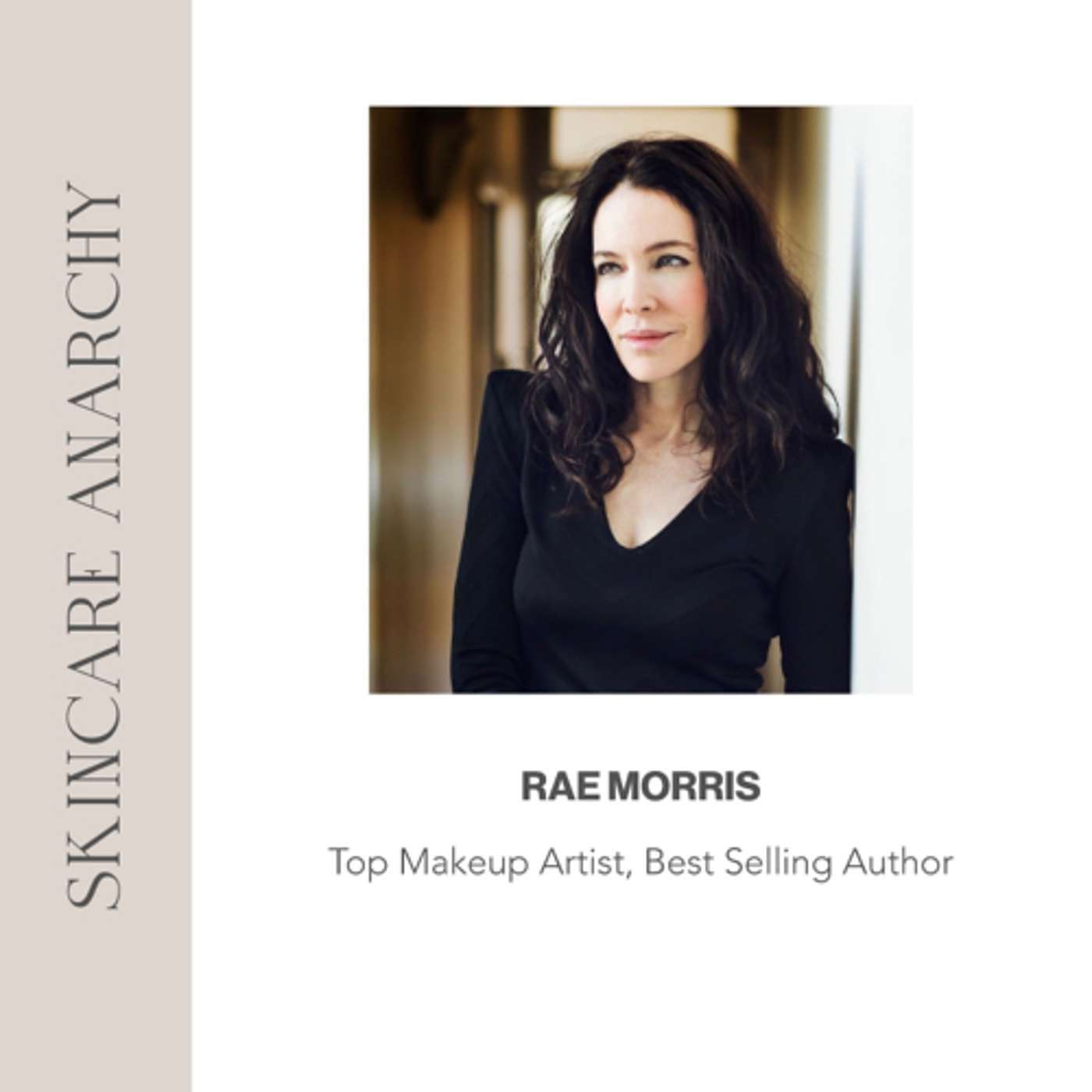 Rae Morris, Top Global Makeup Artist, Founder, and Best Selling Author