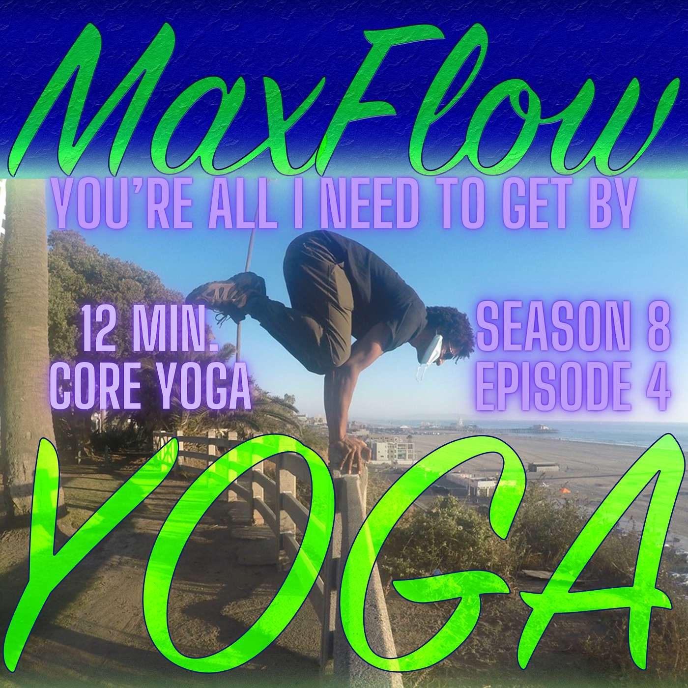 You're All I Need to Get By, Maxflowyoga 12 minute Core vinyasa yoga