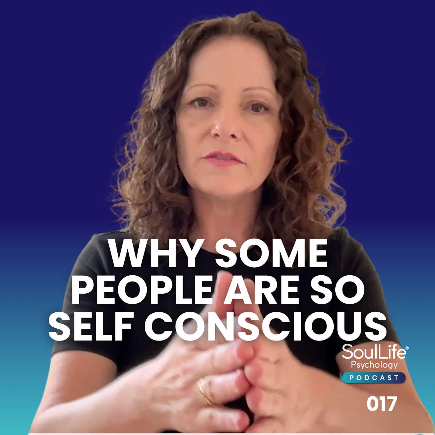 017 Why Some People Are So Self-Conscious episode artwork