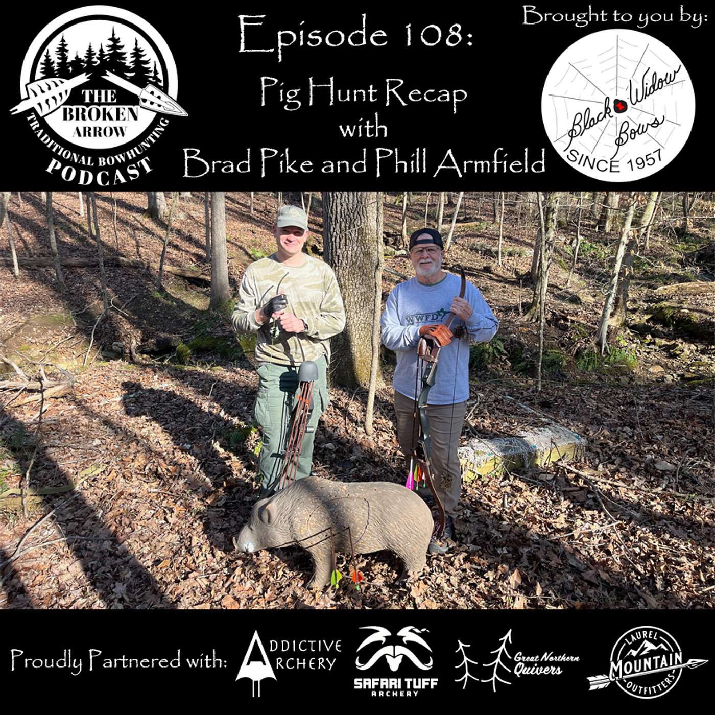 Episode 108: Pig Hunt Recap with Brad Pike and Phill Armfield