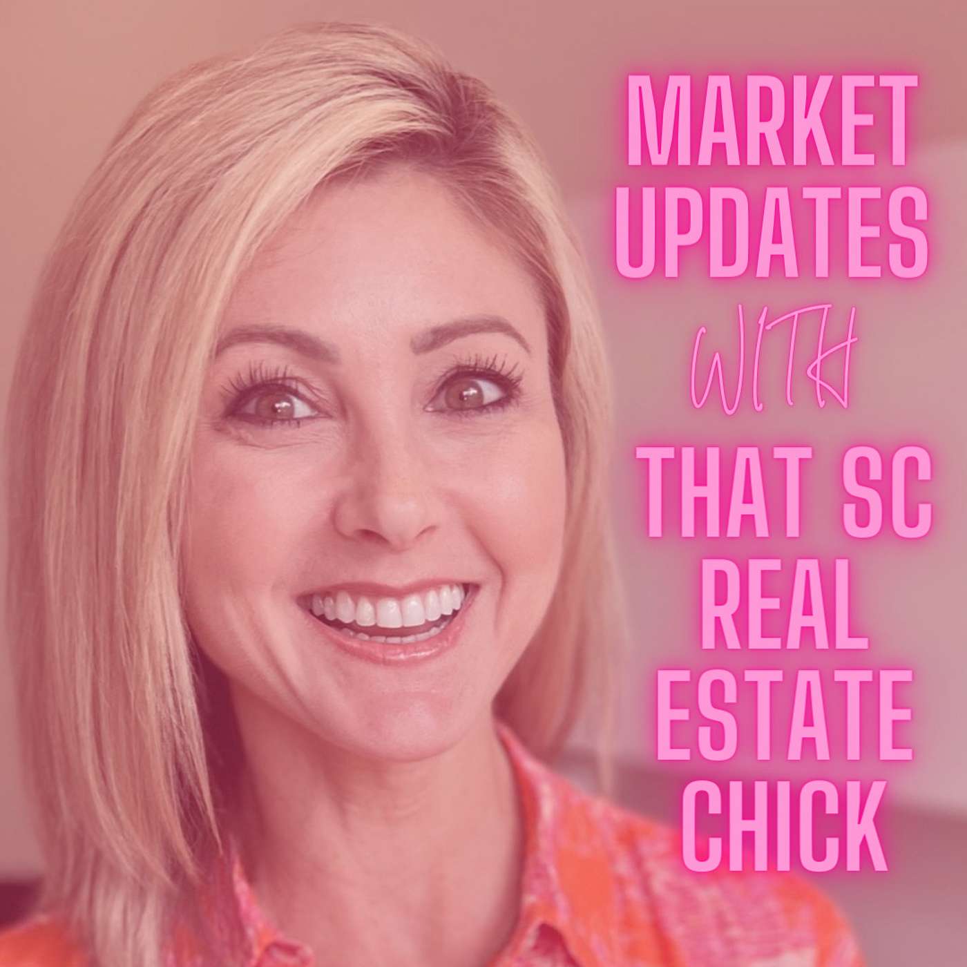 For the LOVE of Real Estate with That SC Real Estate Chick