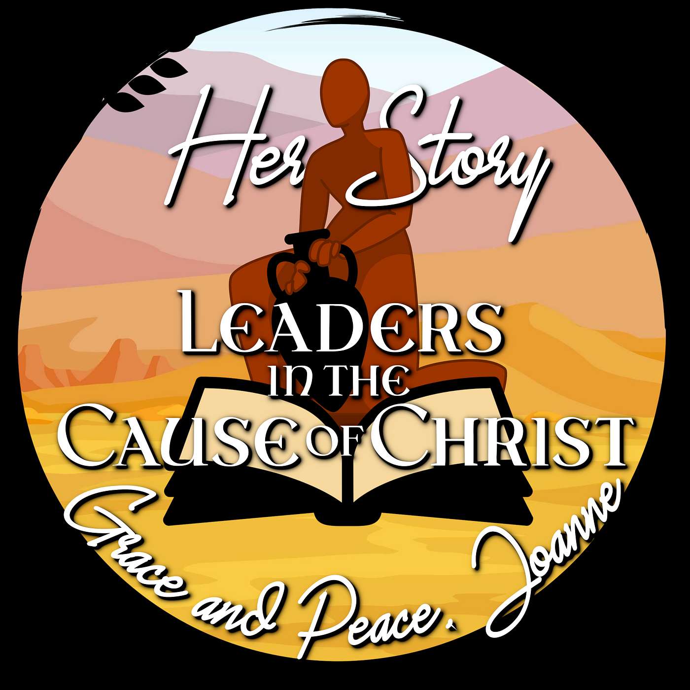 Season 7, Leaders in the Cause of Christ: Women Disciples, the Conclusion