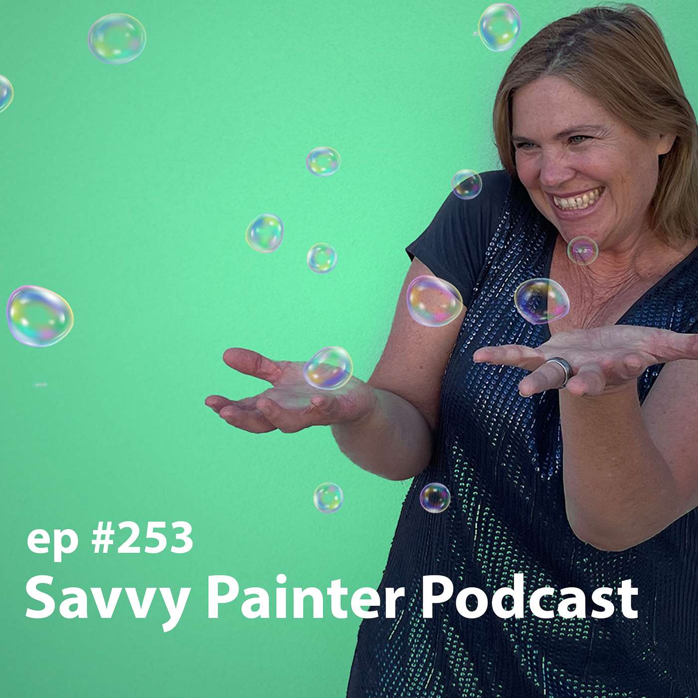 Savvy Painter Podcast with Antrese Wood - 253 - Creating from a place of love in 2022