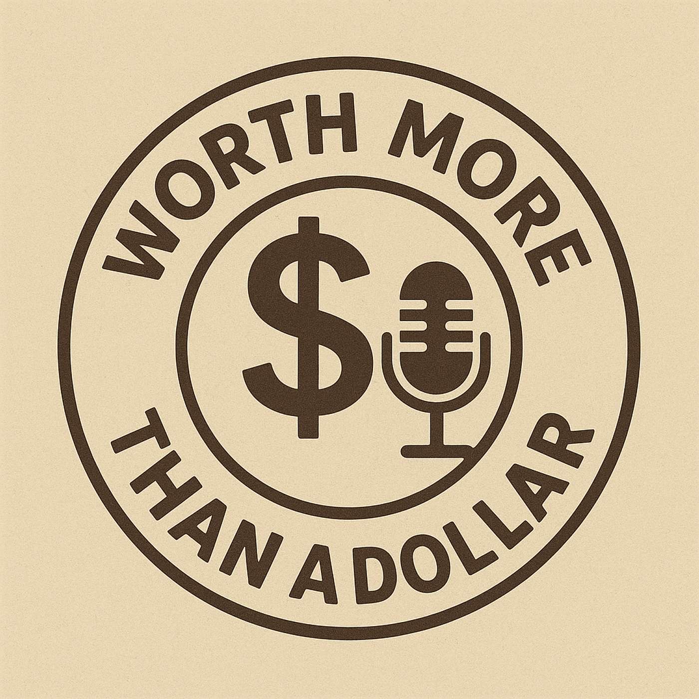 Worth More Than a Dollar