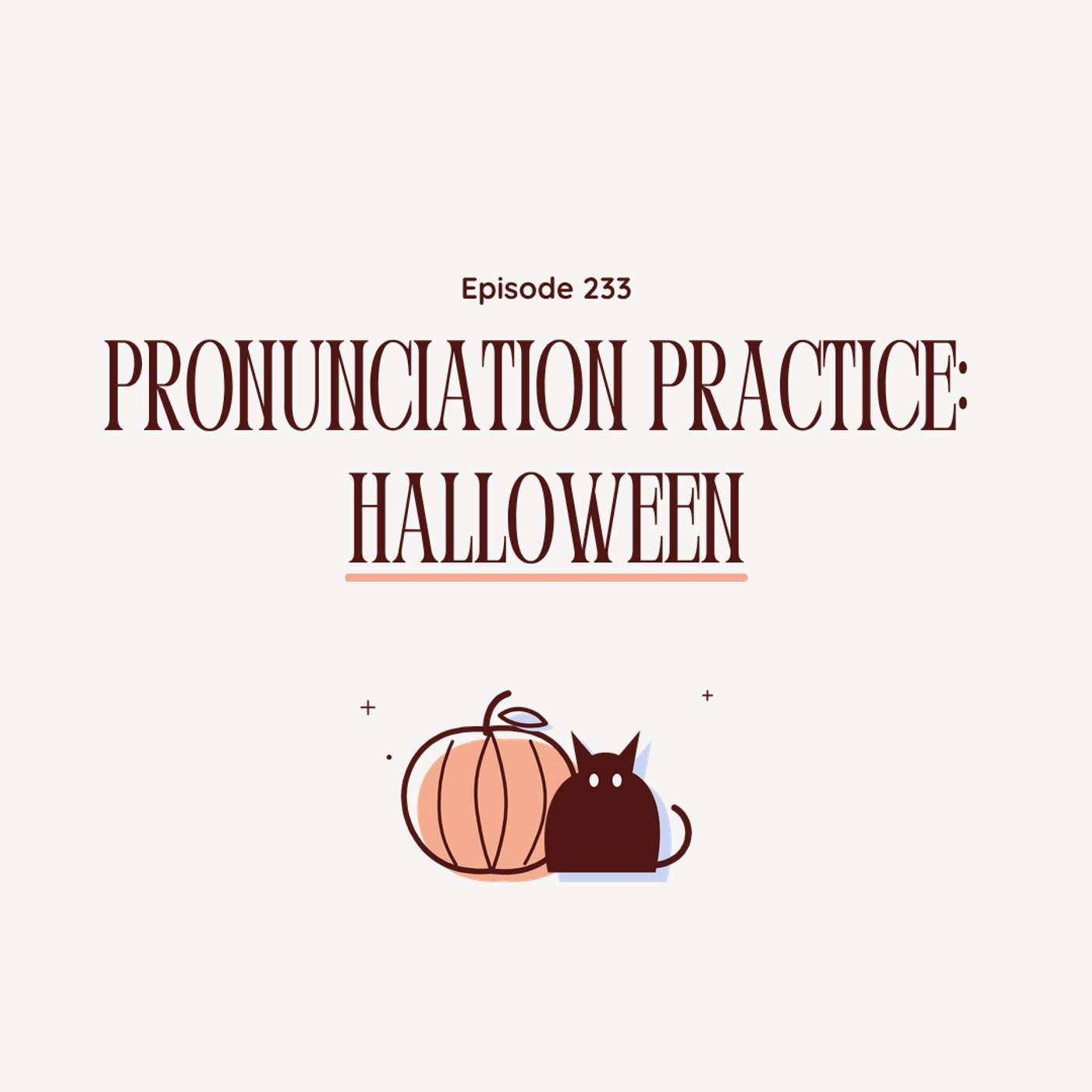 233 - French Pronunciation Practice (Halloween)