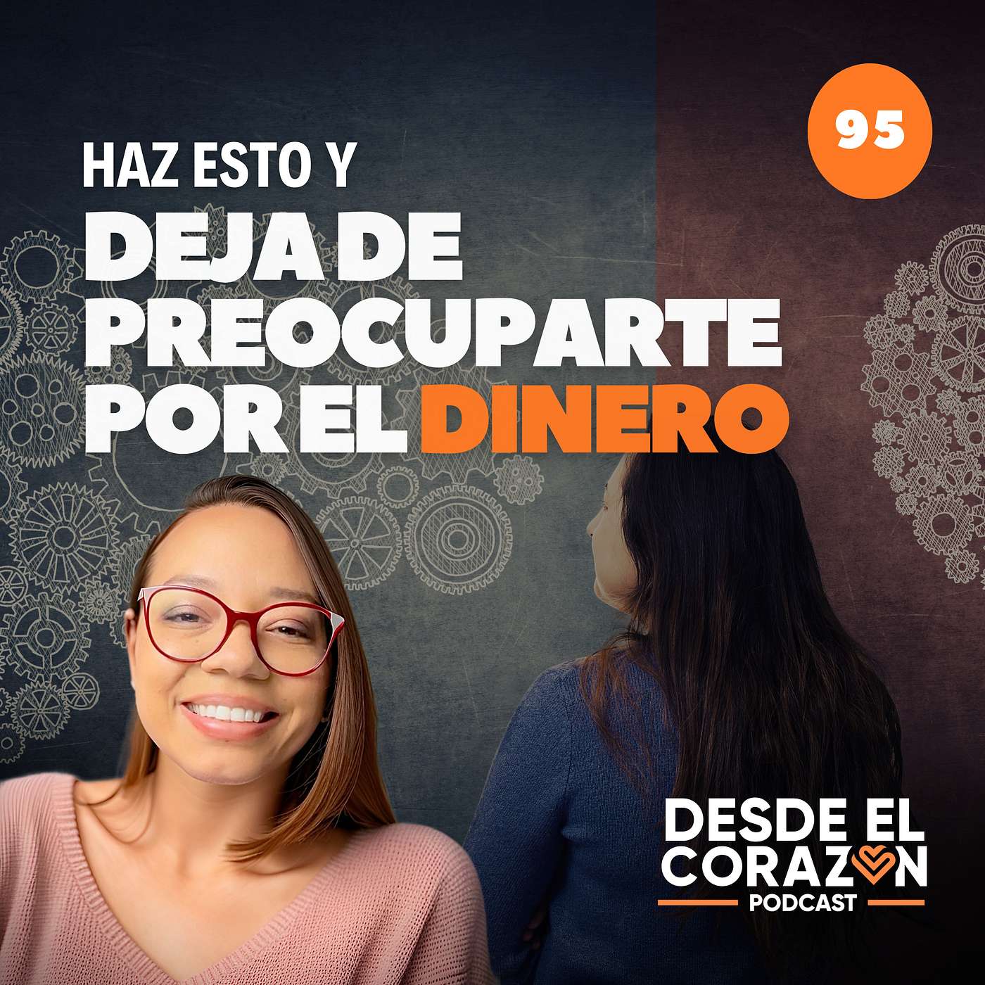 EP. 95 DEJA DE PREOCUPARTE POR EL DINERO Y TENDRÁS MÁS DE EL episode artwork