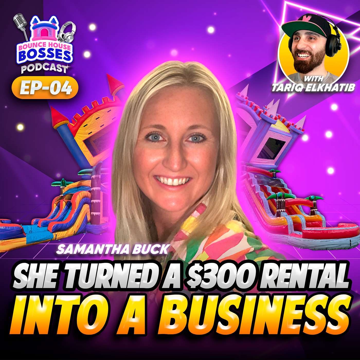 EP. 04 From 0 to 35 Units: How Samantha Buck Turned Bounce Houses into Big Bucks 💰 EP. 04 From 0 to 35 Units: How Samantha Buck Turned Bounce Houses into Big Bucks 💰