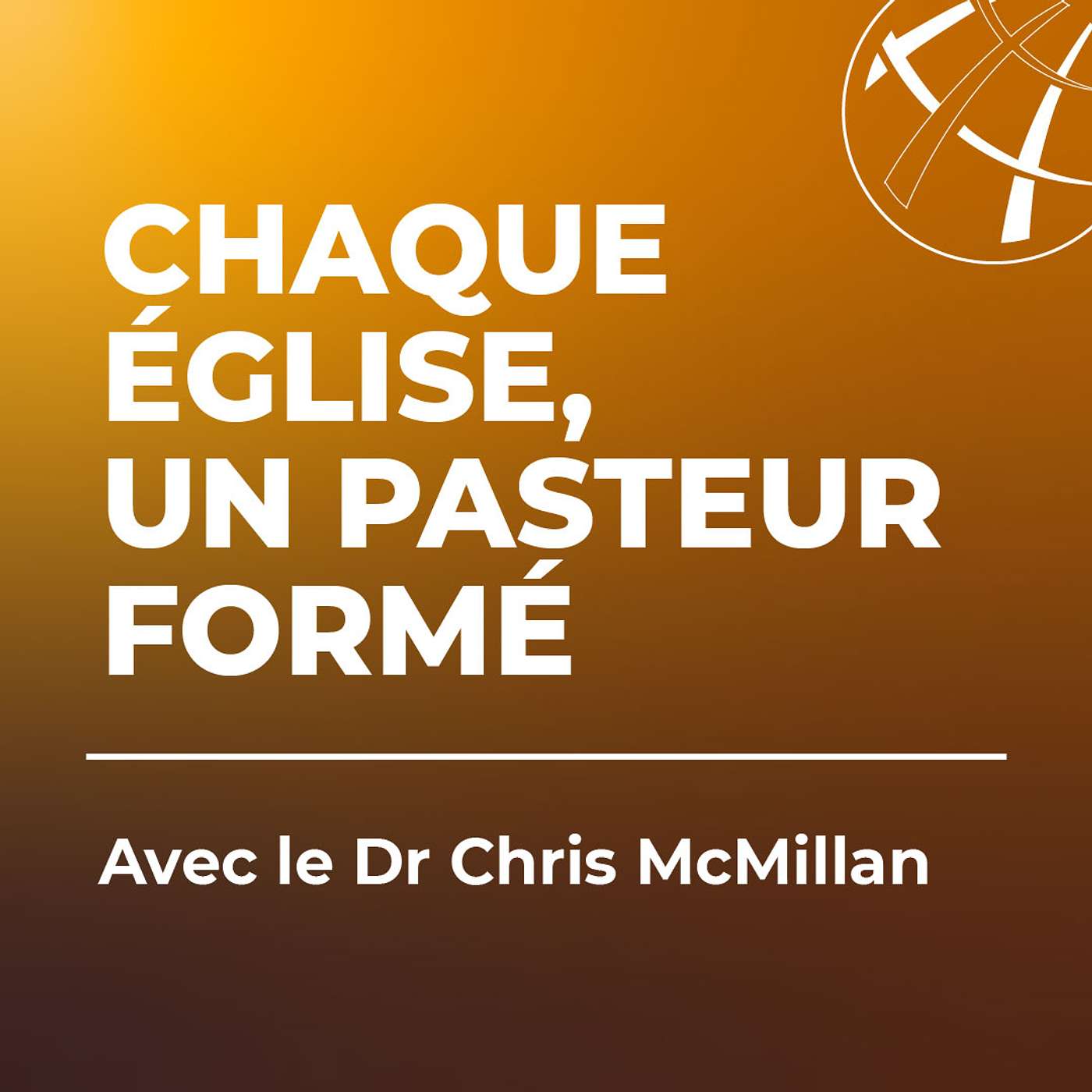 Chaque église, un pasteur formé, avec le Dr Chris McMillan episode artwork