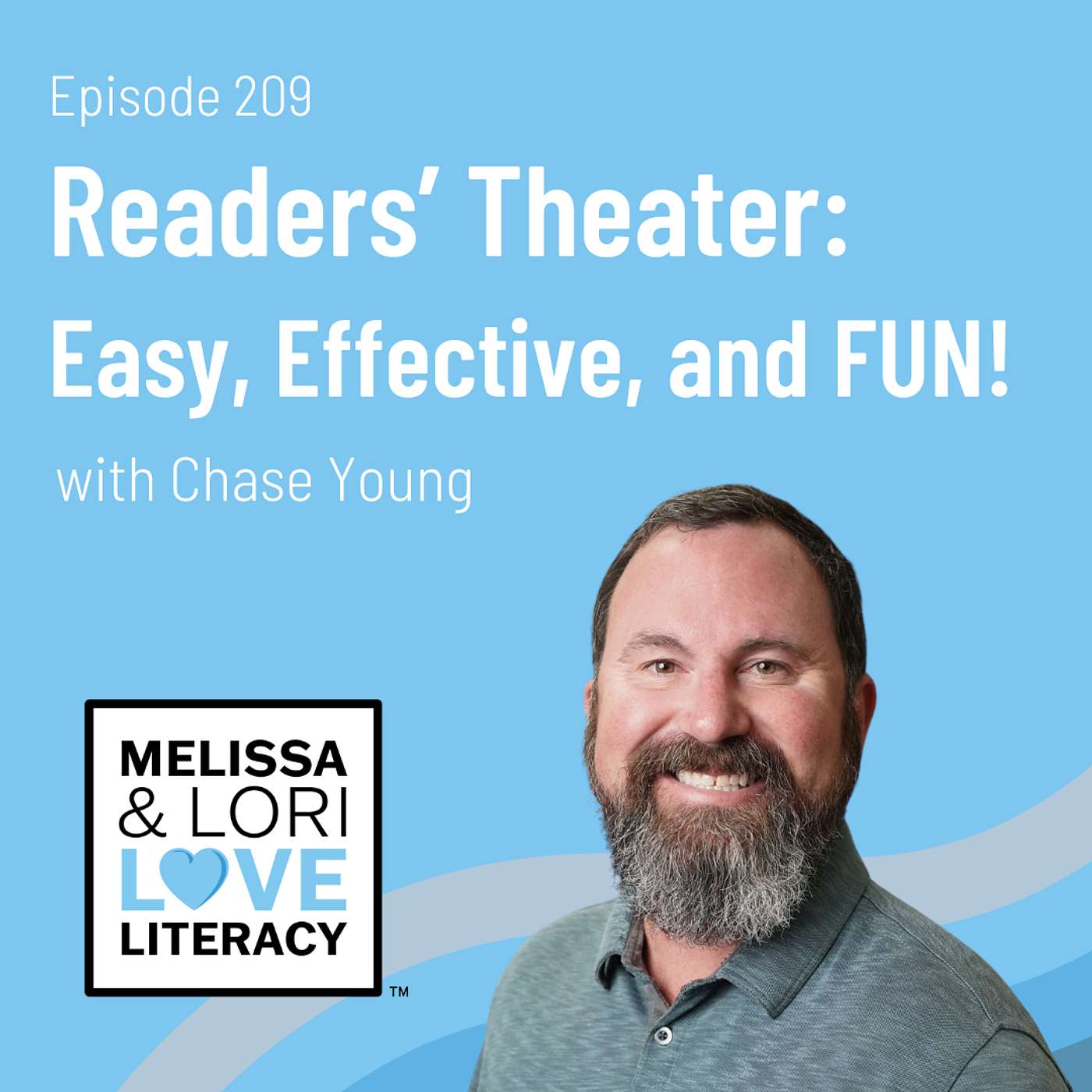 Ep. 209: Readers' Theater: Easy, Effective, & FUN! with Chase Young - podcast episode cover