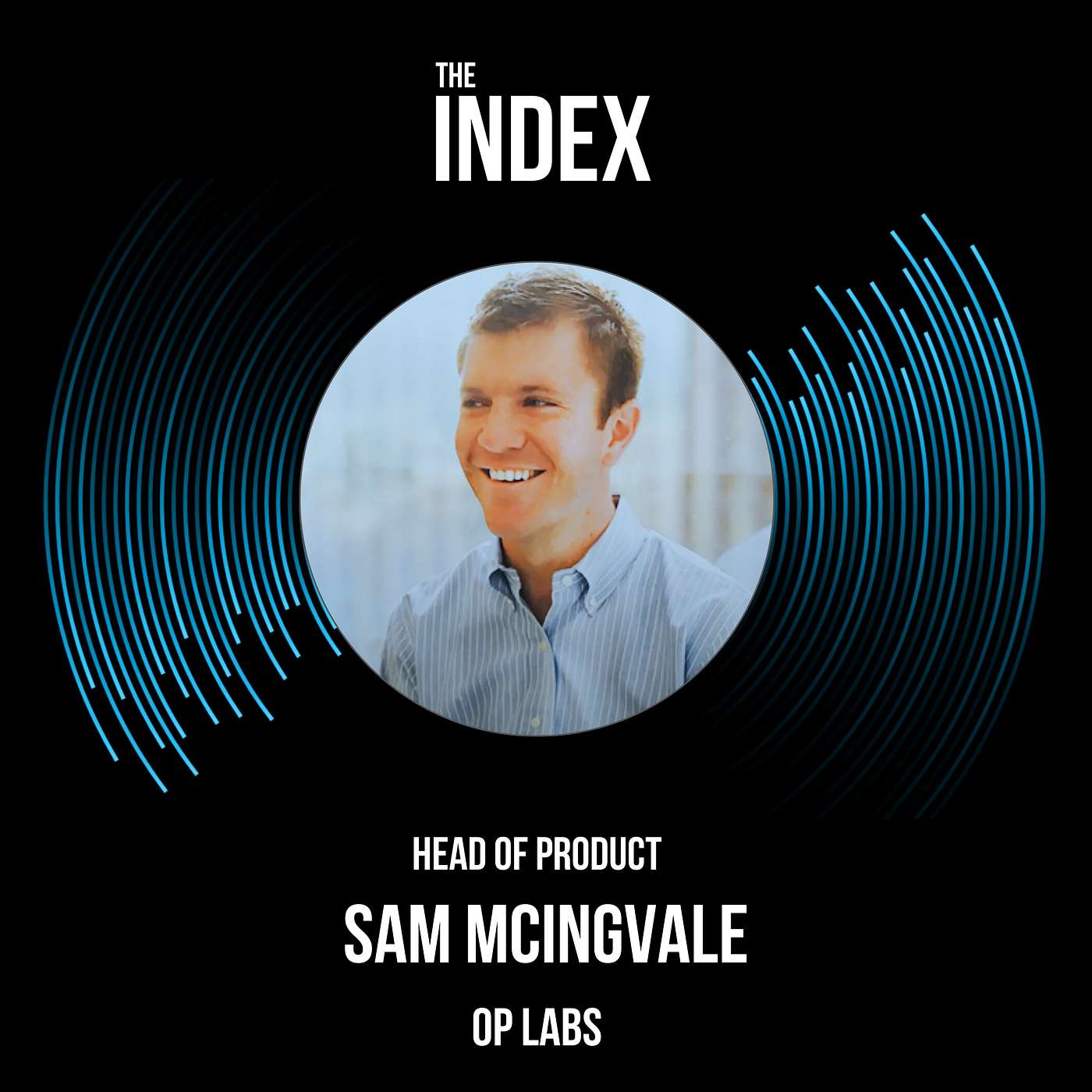 Optimism’s Superchain, DeFi Mullets, and Scaling Ethereum | Sam McIngvale, Head of Product at OP Labs