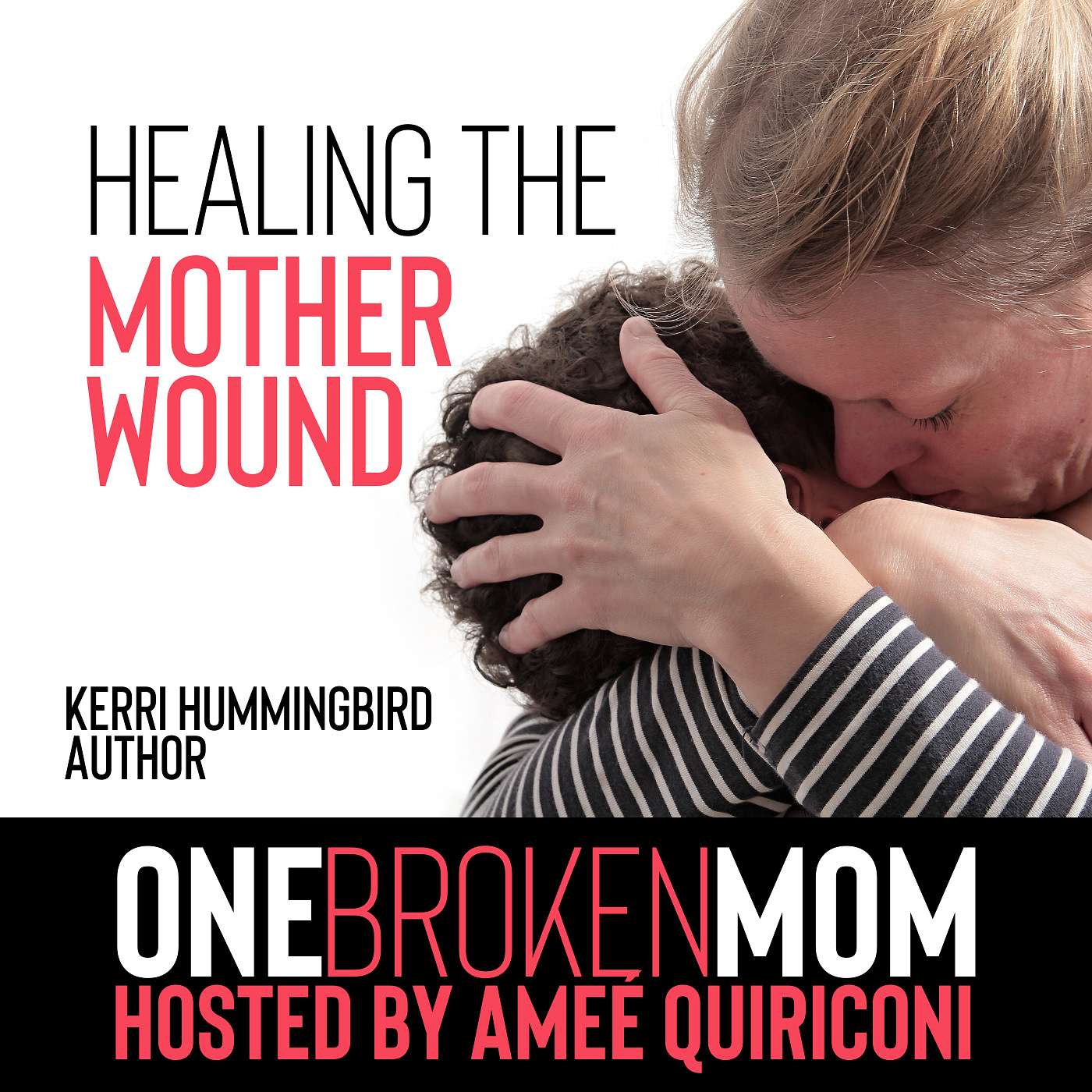 Healing the Mother Wound with Kerri Hummingbird