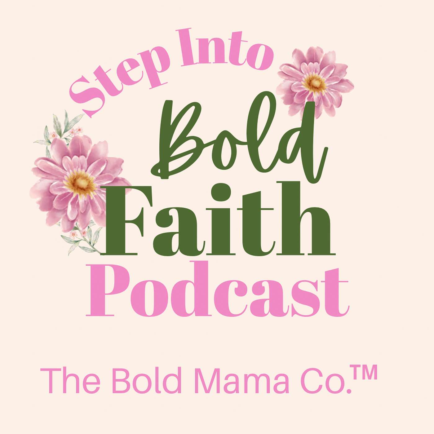 Step Into Bold Faith: Grow closer to God & Walk with Jesus