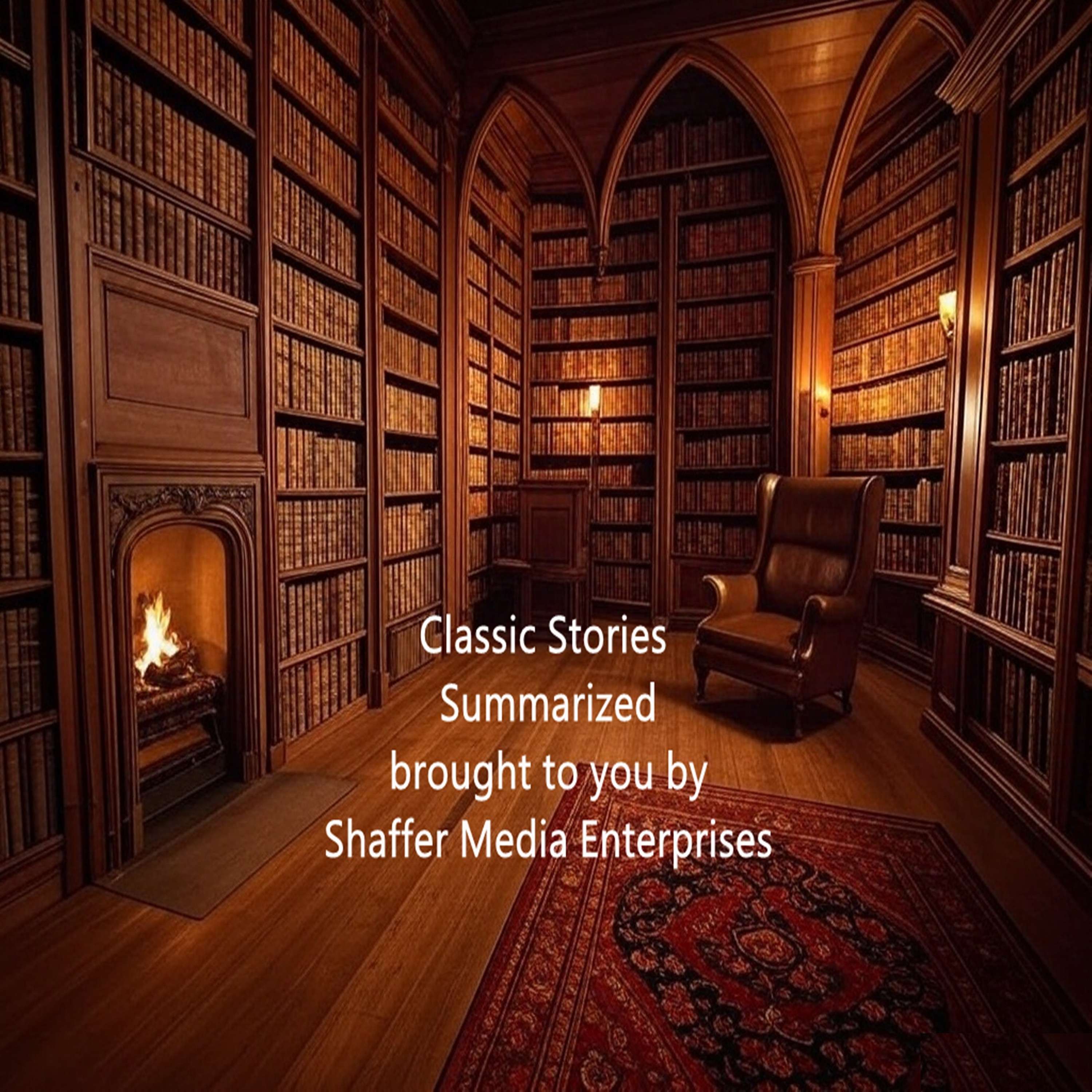 Classic Stories Summarized