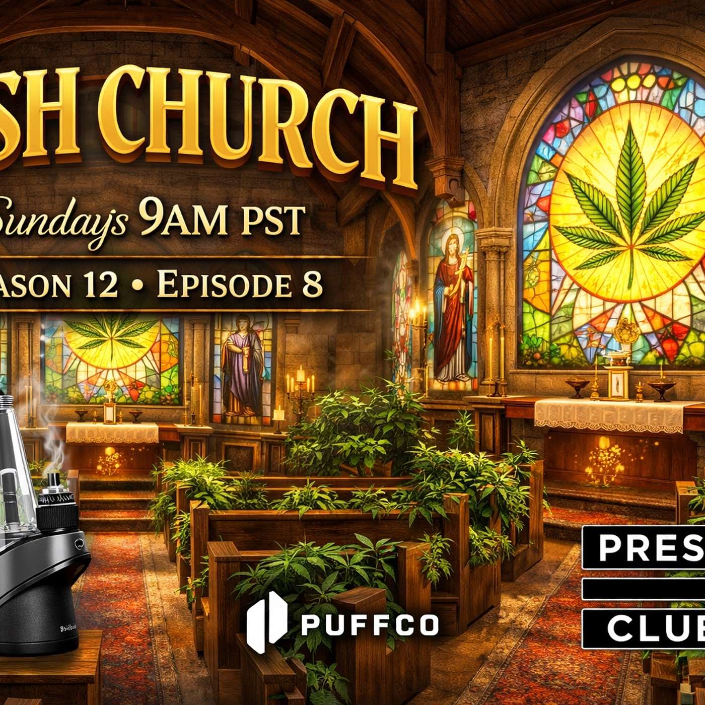 Hash Church Season 12 Episode 8