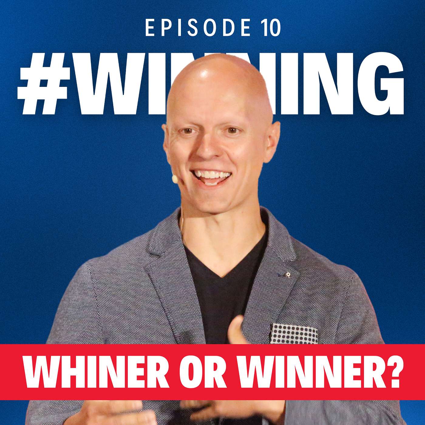 The 2 Voices That Dictate Your Life | #winning Episode 10