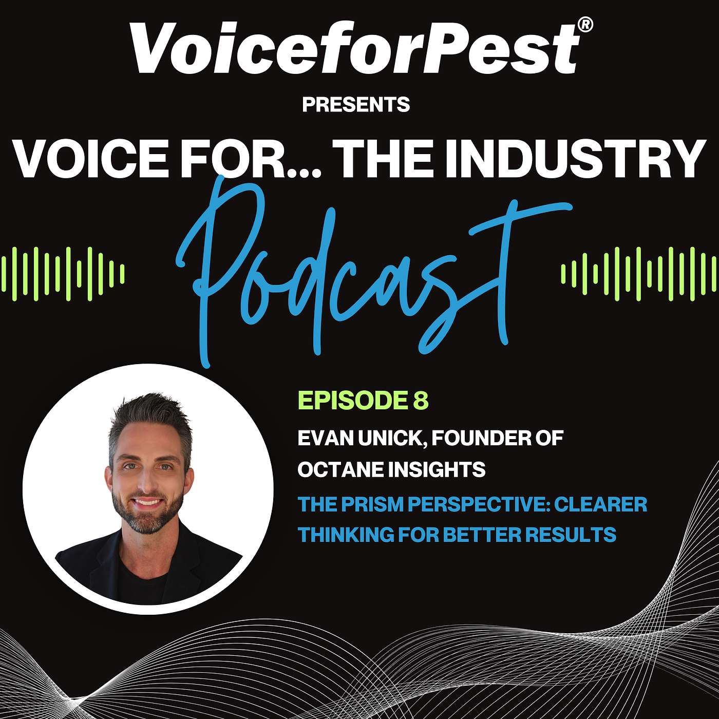 Episode 8: The Prism Perspective: Clearer Thinking for Better Results with Evan Unick episode artwork