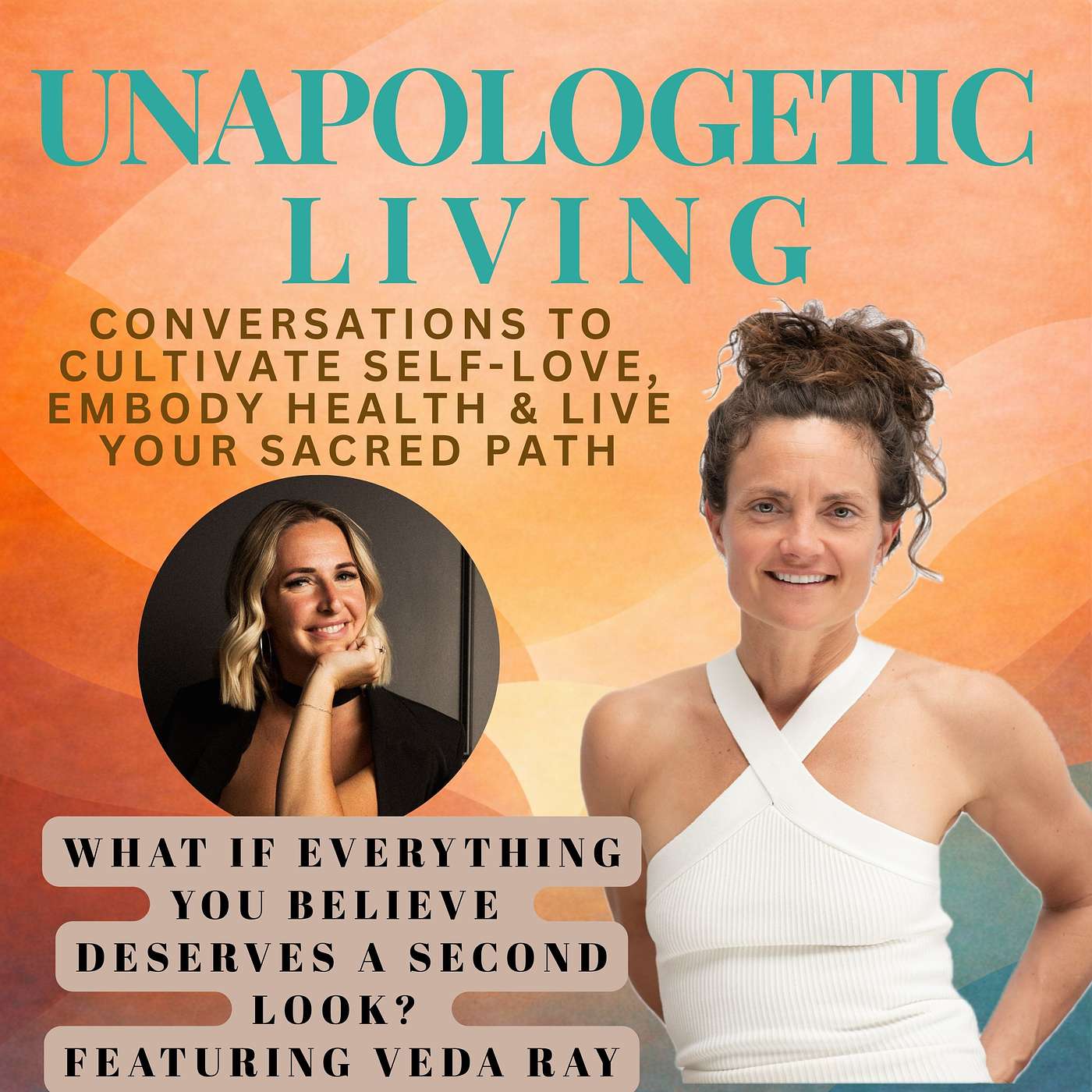 What If Everything You Believe Deserves a Second Look? featuring Veda Ray episode artwork