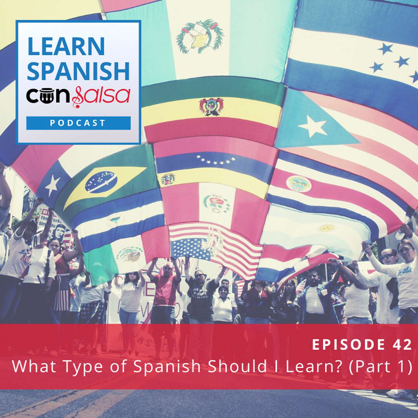 What Type of Spanish Should You Learn? (Part 1) ♫ 42 episode artwork