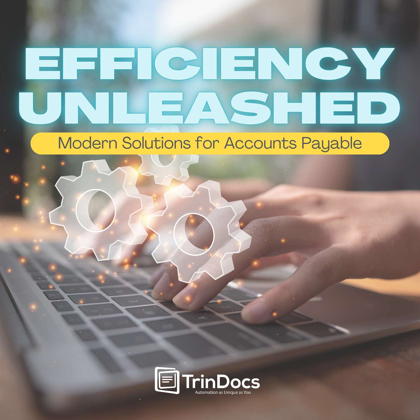 Efficiency Unleashed - Modern Solutions for Accounts Payable