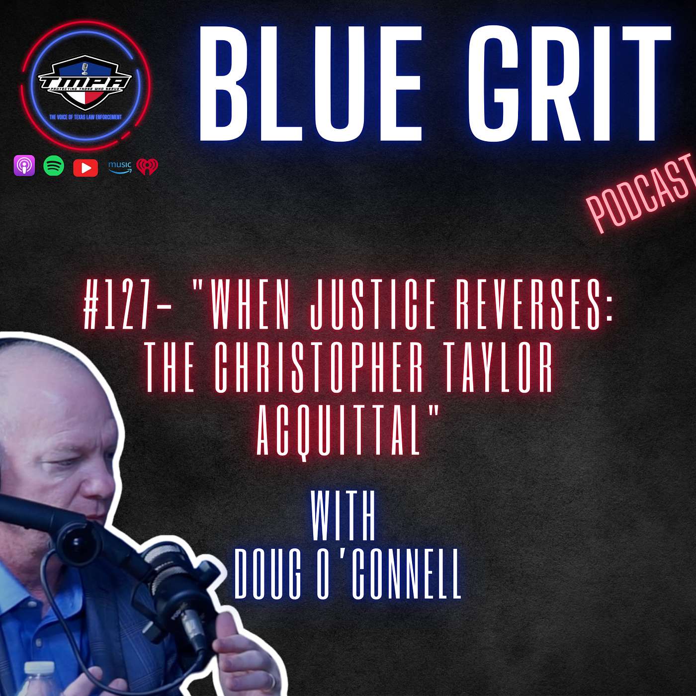 Blue Grit Podcast: The Voice of Texas Law Enforcement