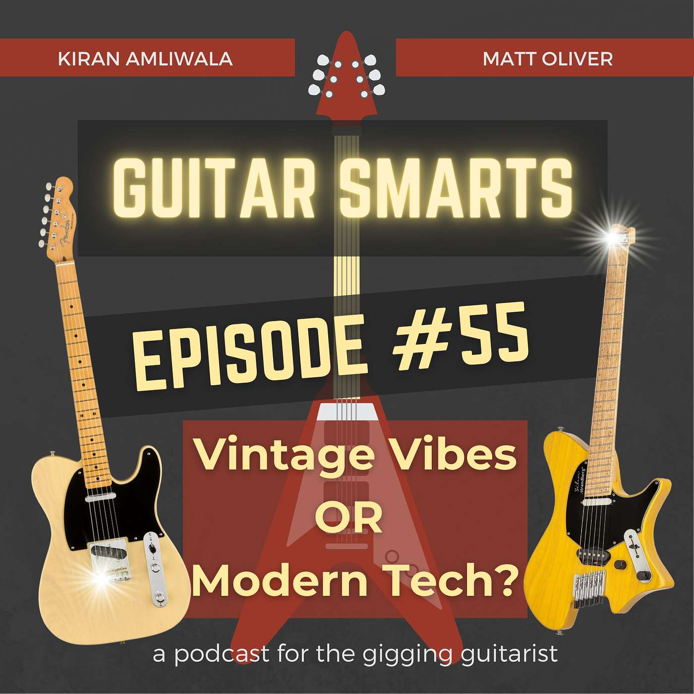 Vintage Vibes or Modern Tech? - Guitar Smarts #55 episode artwork
