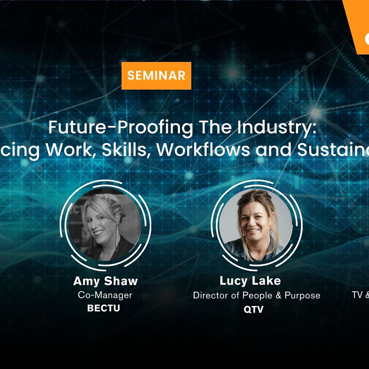 Future-Proofing The Industry: Balancing Work, Skills, Workflows & Sustainability