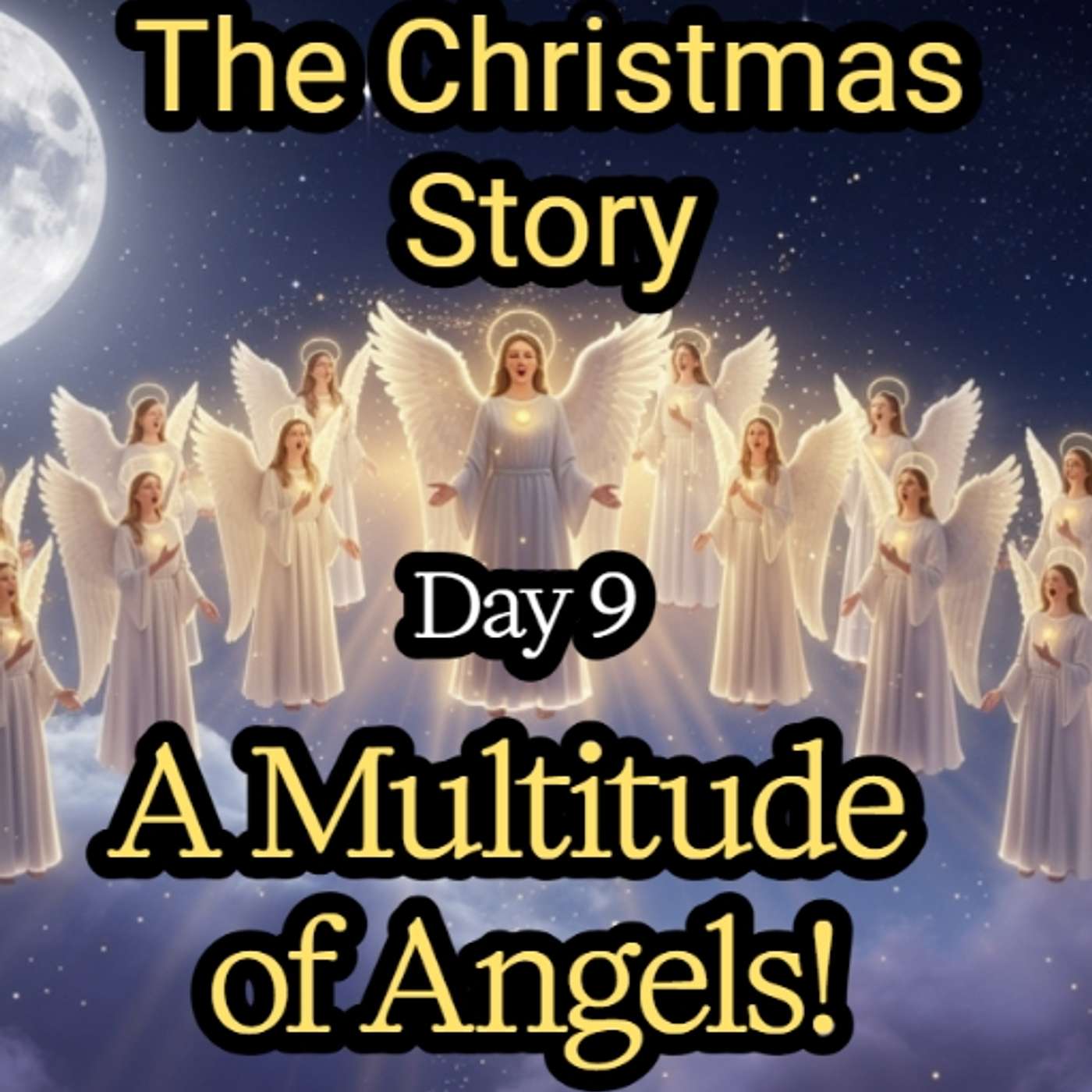 CHRISTMAS: Day 9 - A Multitude of Angels episode artwork