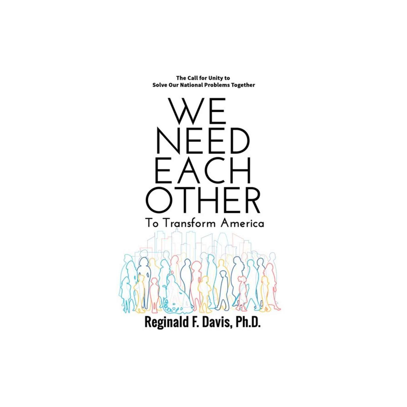 Sunbury Press Books Show--Rev. Dr. Reginald Davis discusses his new book, "We Need Each Other--To Transform America" episode artwork